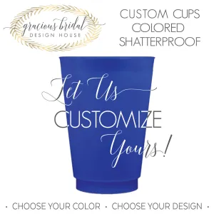 Custom Colored Shatterproof Cups